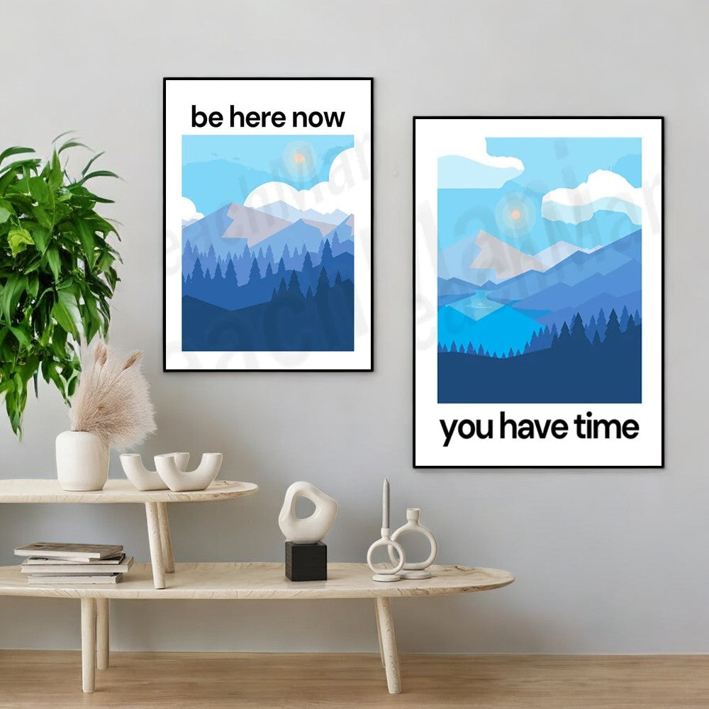 Now is your time blue mountain landscape wall art poster, live in the moment, breathe, mindfulness zen aesthetic print,